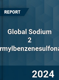 Global Sodium 2 Formylbenzenesulfonate Industry