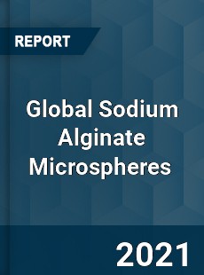 Global Sodium Alginate Microspheres Market