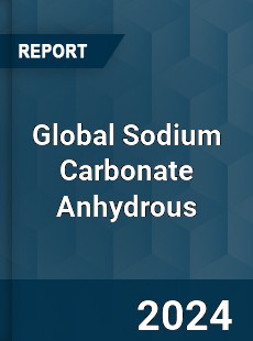 Global Sodium Carbonate Anhydrous Industry