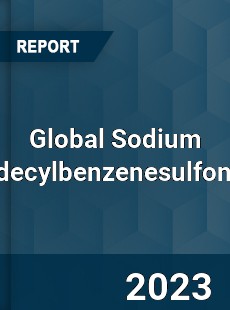 Global Sodium Dodecylbenzenesulfonate Market
