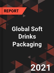 Global Soft Drinks Packaging Market