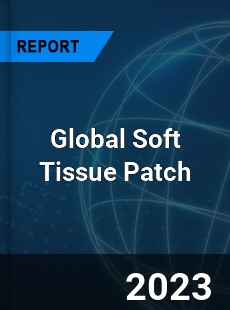 Global Soft Tissue Patch Industry