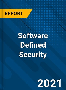 Global Software Defined Security Market