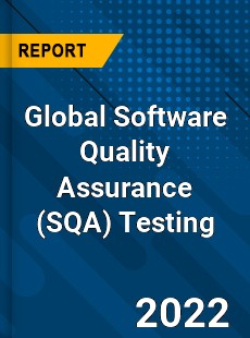 Global Software Quality Assurance Testing Market