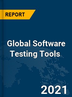 Global Software Testing Tools Market