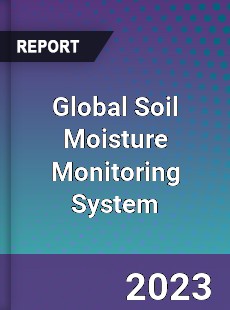 Global Soil Moisture Monitoring System Industry