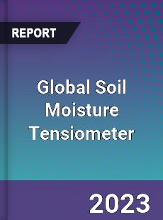 Global Soil Moisture Tensiometer Industry