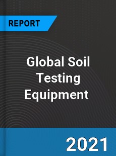 Global Soil Testing Equipment Market