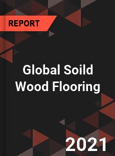 Global Soild Wood Flooring Market