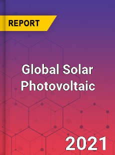 Global Solar Photovoltaic Market