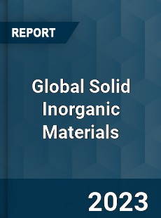 Global Solid Inorganic Materials Industry