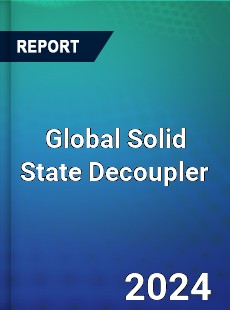 Global Solid State Decoupler Industry