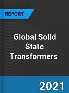 Global Solid State Transformers Market