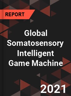 Global Somatosensory Intelligent Game Machine Market