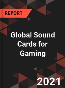 Global Sound Cards for Gaming Market