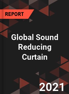 Global Sound Reducing Curtain Market