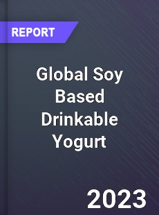 Global Soy Based Drinkable Yogurt Industry