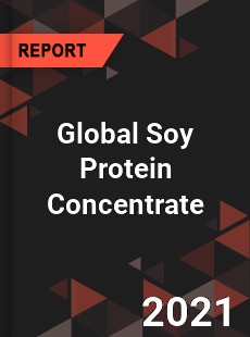 Global Soy Protein Concentrate Market