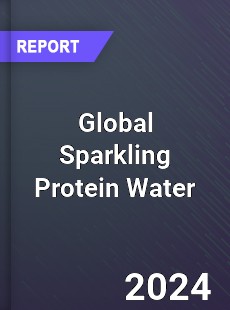 Global Sparkling Protein Water Industry