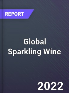 Global Sparkling Wine Market