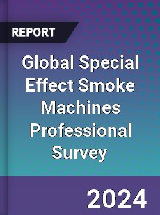 Global Special Effect Smoke Machines Professional Survey Report