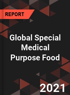 Global Special Medical Purpose Food Market