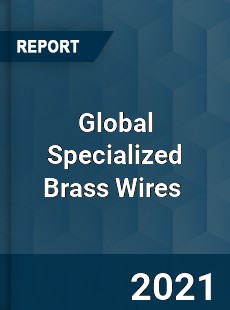 Global Specialized Brass Wires Market