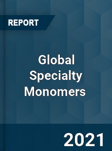 Global Specialty Monomers Market