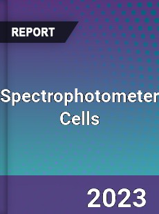 Global Spectrophotometer Cells Market