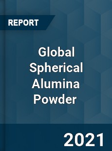 Global Spherical Alumina Powder Market