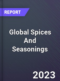 Global Spices And Seasonings Market