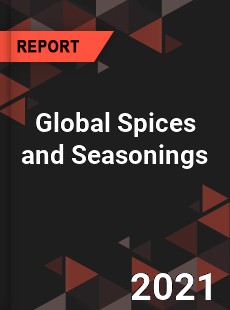 Global Spices and Seasonings Market