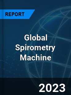 Global Spirometry Machine Industry