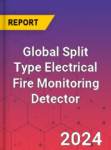 Global Split Type Electrical Fire Monitoring Detector Industry