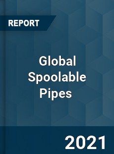 Global Spoolable Pipes Market