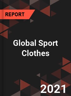 Global Sport Clothes Market