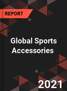 Global Sports Accessories Market