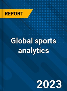 Global sports analytics Market