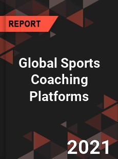 Global Sports Coaching Platforms Market