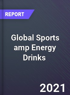 Global Sports amp Energy Drinks Market