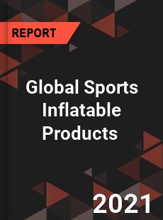 Global Sports Inflatable Products Market