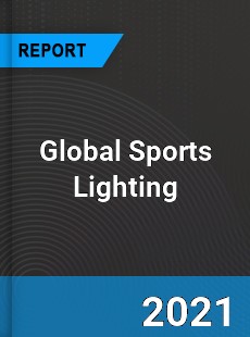 Global Sports Lighting Market