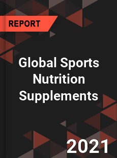 Global Sports Nutrition Supplements Market