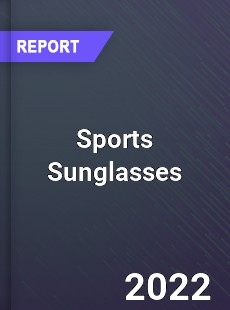 Global Sports Sunglasses Industry