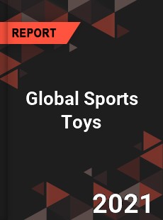 Global Sports Toys Market