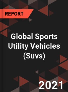 Global Sports Utility Vehicles Market