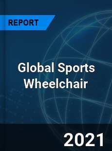 Global Sports Wheelchair Market