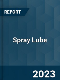 Global Spray Lube Market