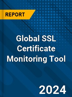 Global SSL Certificate Monitoring Tool Industry