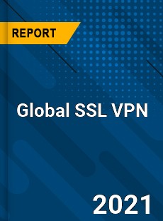 Global SSL VPN Industry